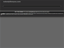 Tablet Screenshot of nobodylikesyou.com